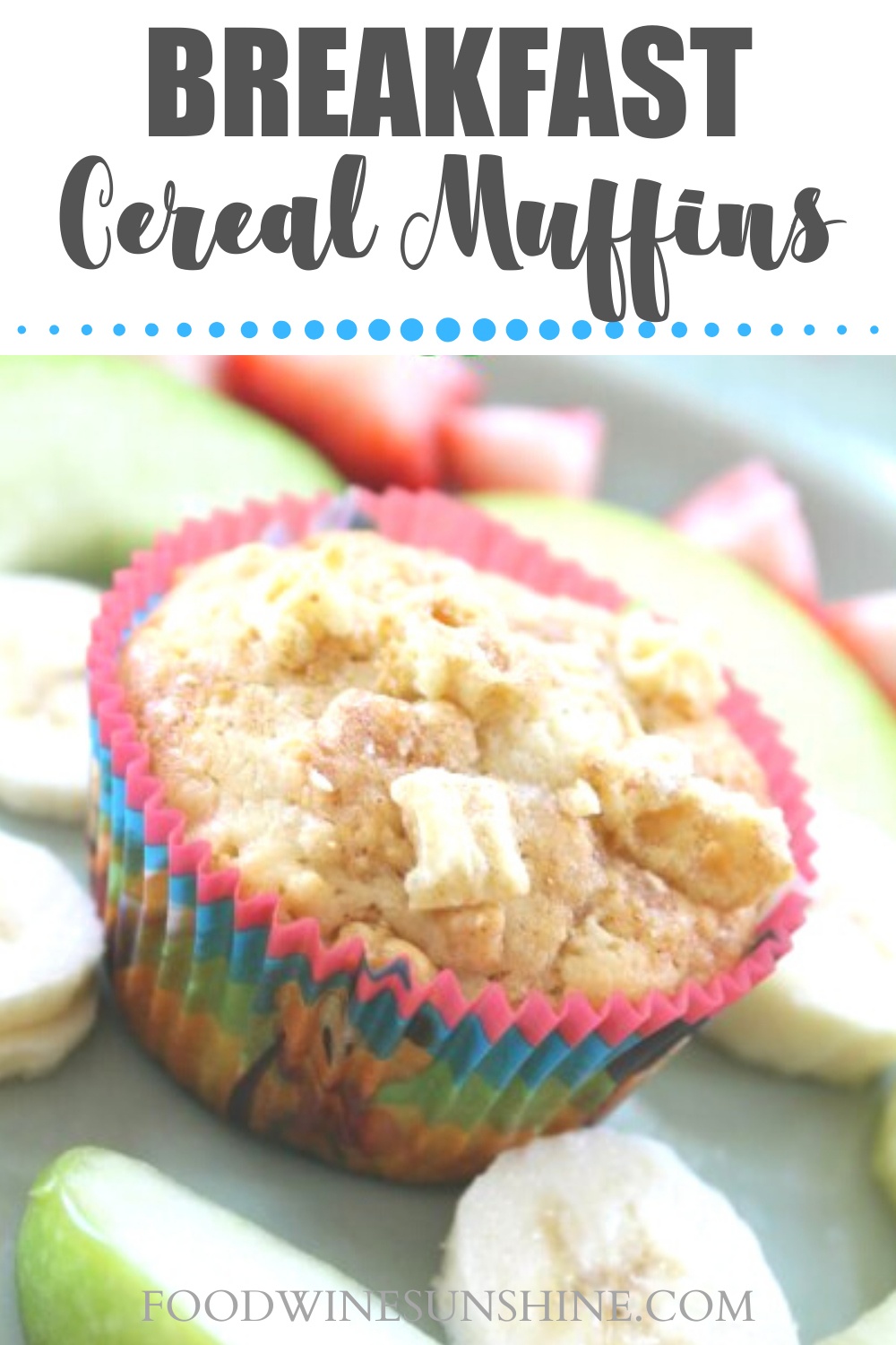 Morning Cereal Muffins | I have the perfect spin on your favorite cereal for you guys today. Turn your favorite cereal into muffins with this easy Morning Cereal Muffins Recipe! Read more breakfast recipes, sweet treats and easy recipes on foodwinesunshine.com | Food Wine Sunshine #easyrecipes #breakfastrecipes #foodblog #foodblogger