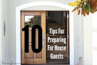 10 Tips For Preparing For House Guests