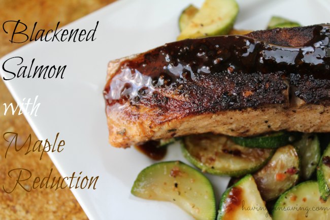 Blackened Salmon with Maple Reduction 
