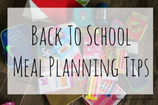 Back To School Meal Planning Tips