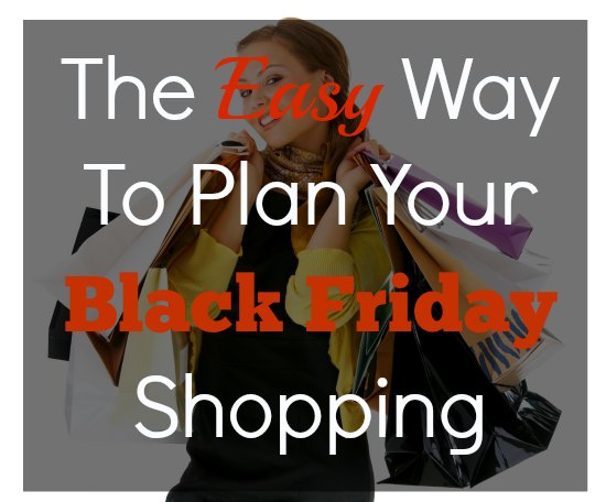 The Easy Way To Plan Your Black Friday Shopping