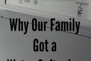 Why Our Family Got a Water Softening System