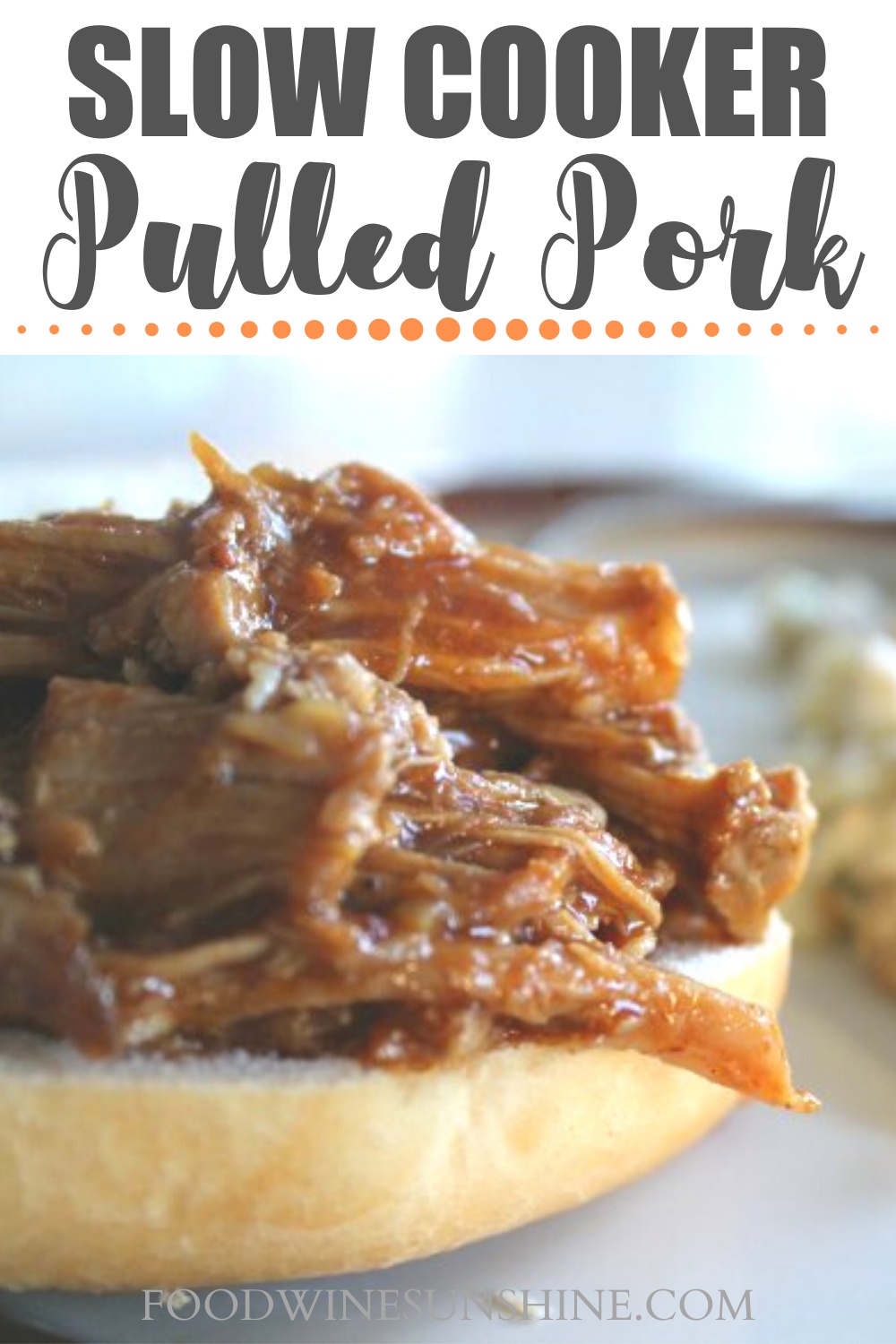 Slow Cooker Pulled Pork | Slow Cooker Pulled Pork is one of the easiest dishes you will make! With only a few ingredients you will have a flavorful dish that makes enough for sharing. Read more dinner recipes, healthy recipes and easy recipes the whole family will love on foodwinesunshine.com | Food Wine Sunshine #easyrecipes #dinnerrecipes #dinnerideas #dinner #foodblog #foodblogger