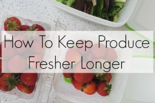 How To Keep Produce Fresher Longer on Food Wine Sunshine