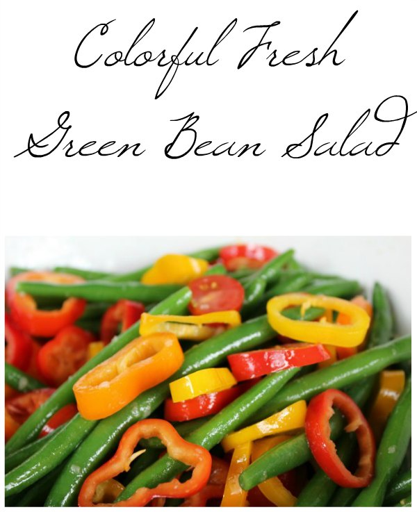 Colorful Fresh Green Bean Salad on Food Wine Sunshine and Cooking