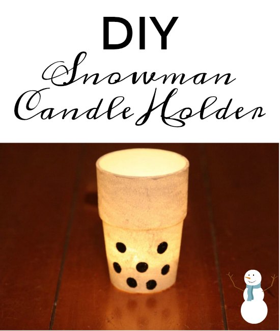 Easy Snowman Candle Holder Craft on Food Wine Sunshine