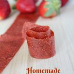 Homemade Strawberry Fruit Roll Ups