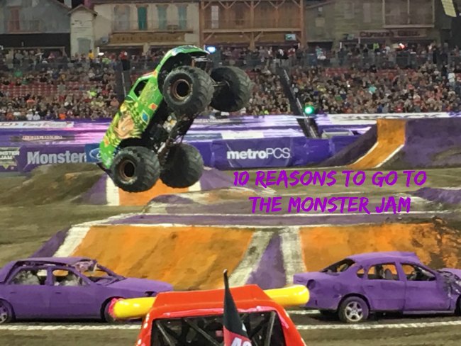 10 Reasons To Go To The Monster Jam on Food Wine Sunshine