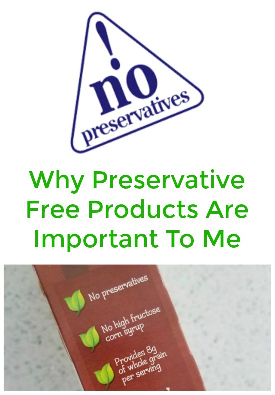 Why Preservative Free Products Are Important To Me on Food Wine Sunshine