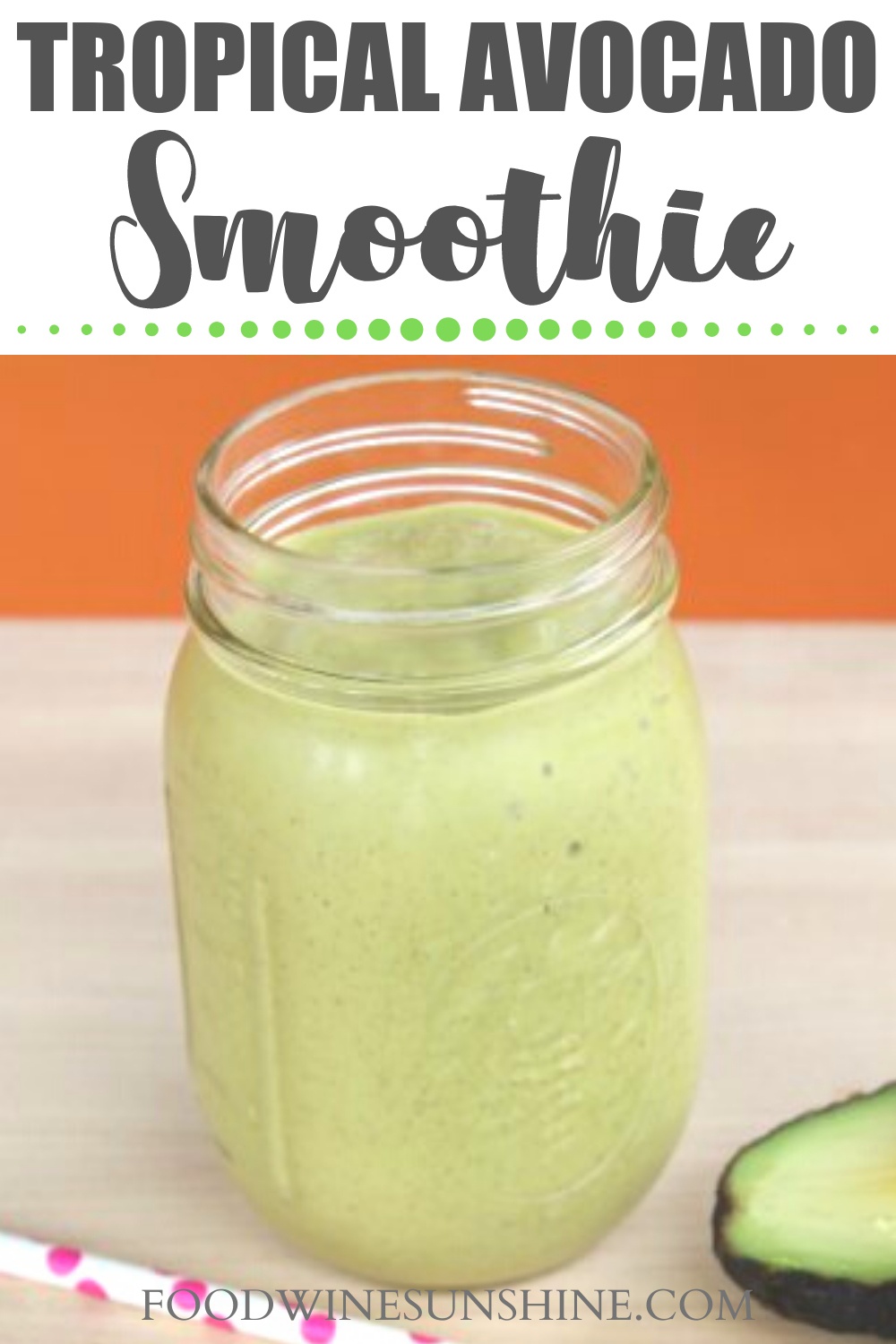 Best Tropical Avocado Smoothie