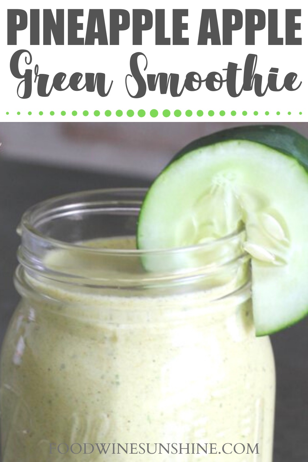 Best Pineapple Apple Green Smoothie