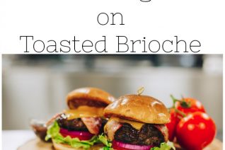 Bacon Cheddar BBQ Burger on Toasted Brioche - Food Wine Sunshine