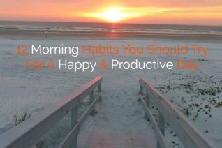 12 Morning Habits You Should Try For A Happy & Productive Day - Food Wine Sunshine