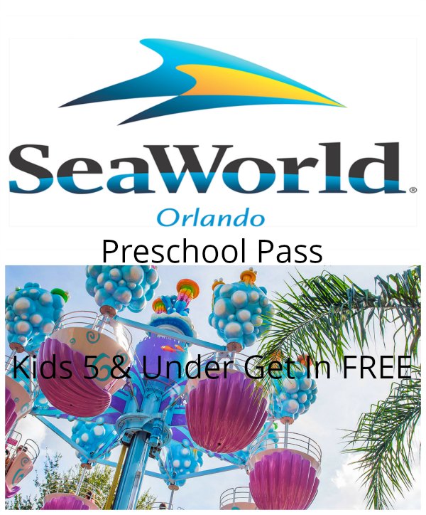 SeaWorld Preschool Card - Kids 5 and Under Go Free - Food Wine Sunshine