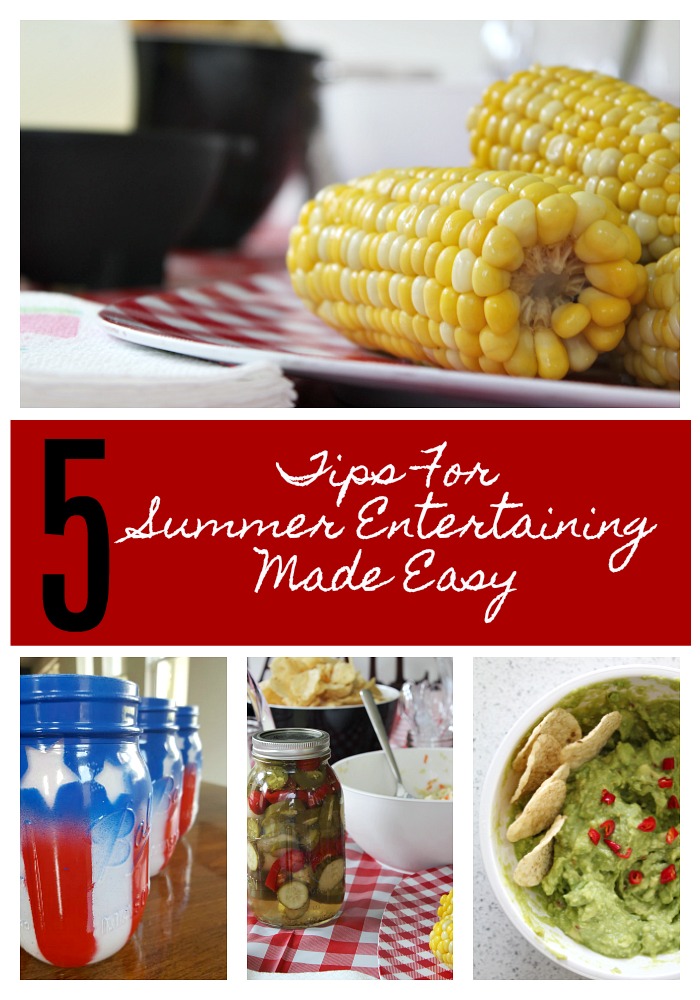 5 Tips For Summer Entertaining Made Easy