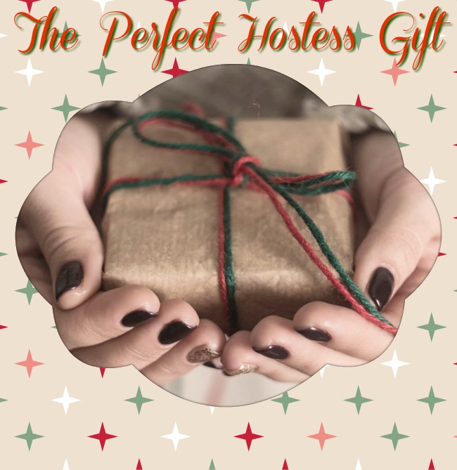 Perfect Hostess Gift