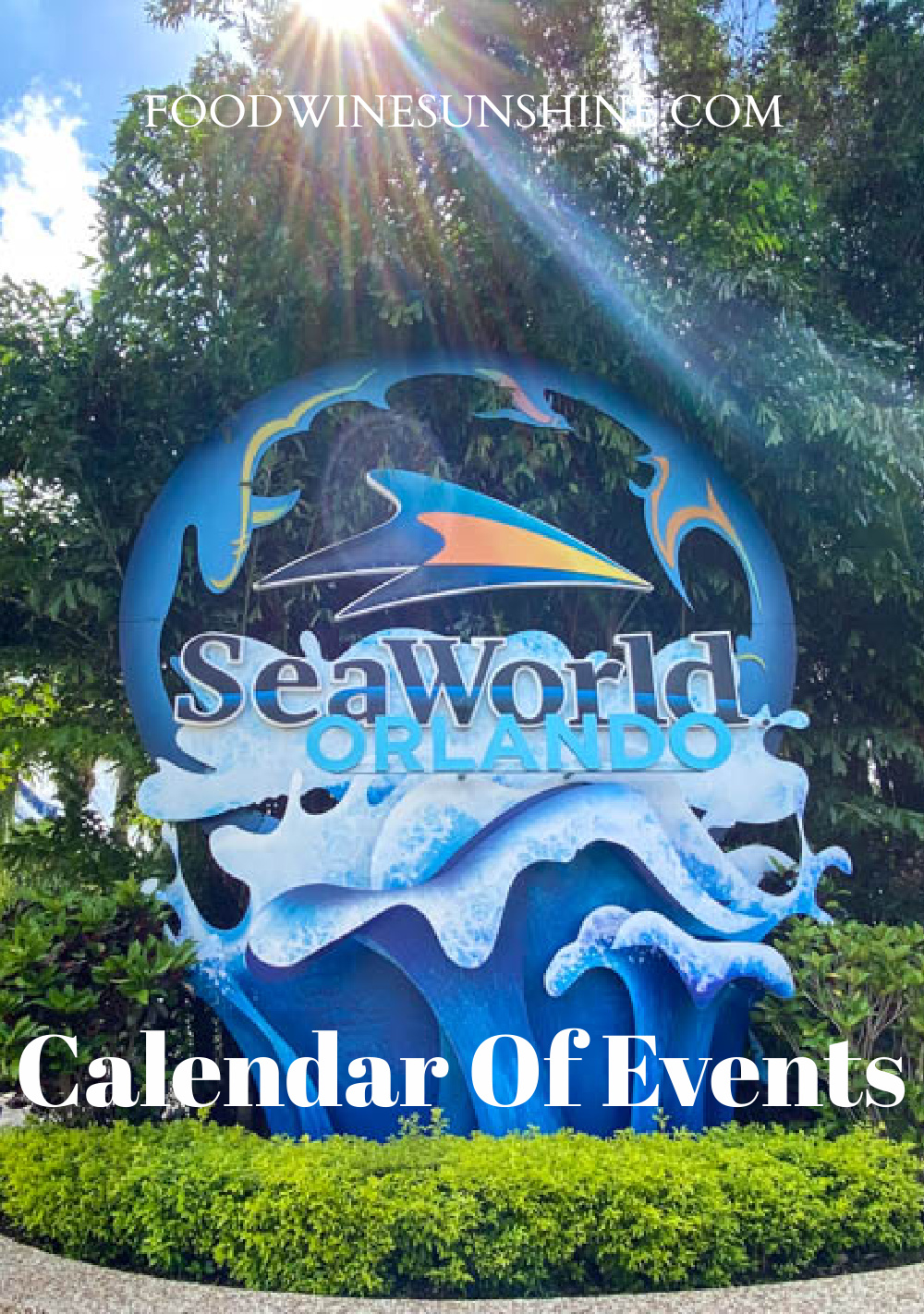 2021 SeaWorld Calendar Of Events SeaWorld Orlando