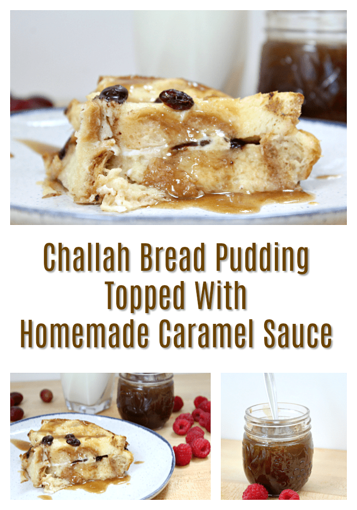 Challah Bread Pudding Topped With Homemade Caramel Sauce