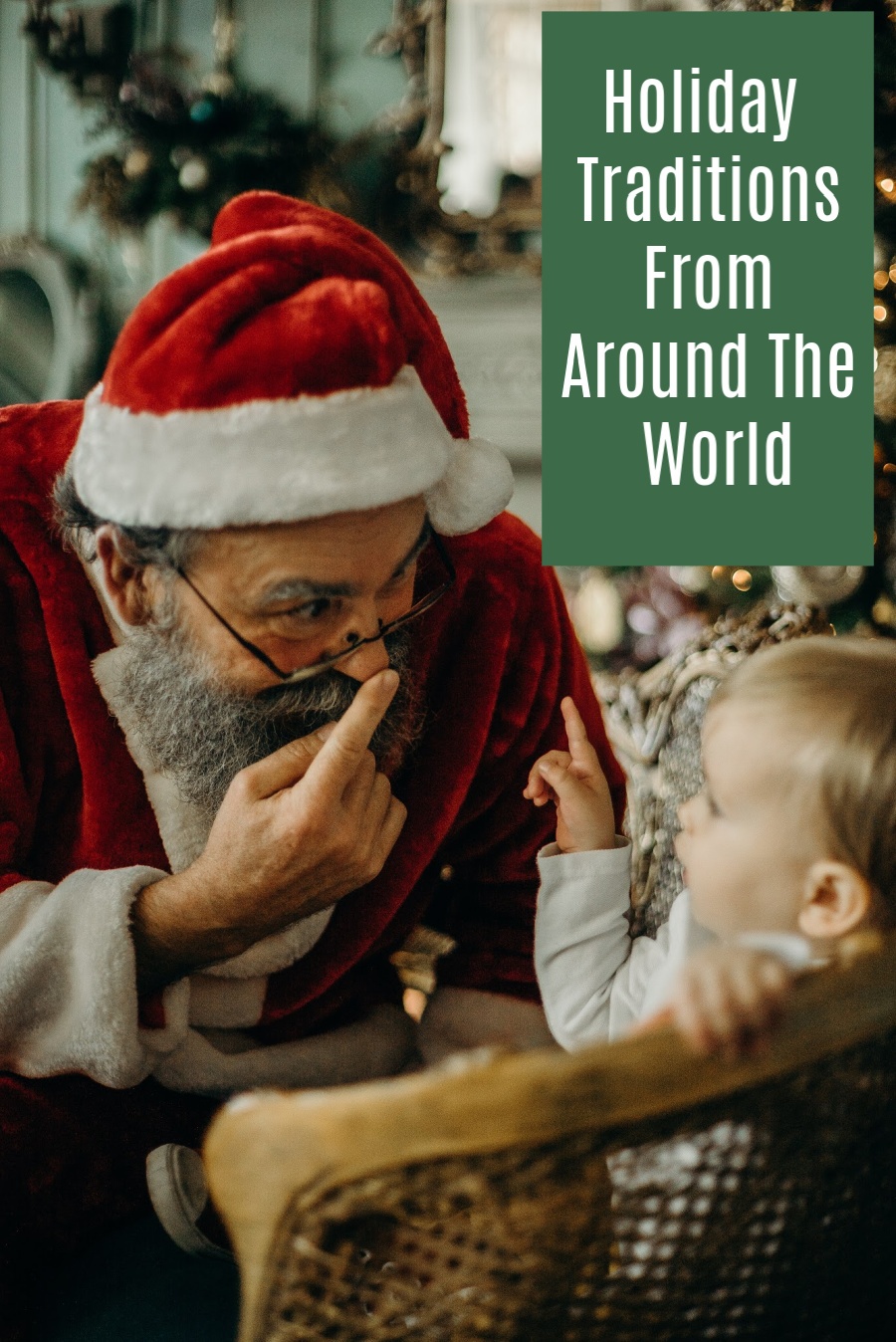 Holiday Traditions from Around the World
