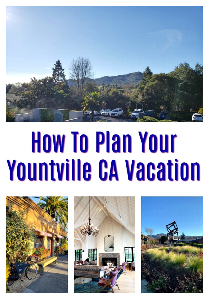 How To Plan Your Yountville Vacation