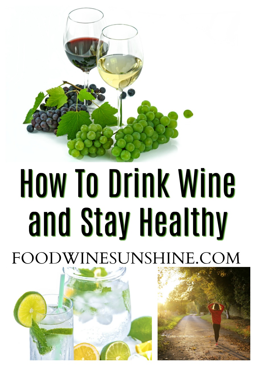 How To Drink Wine and Stay Healthy