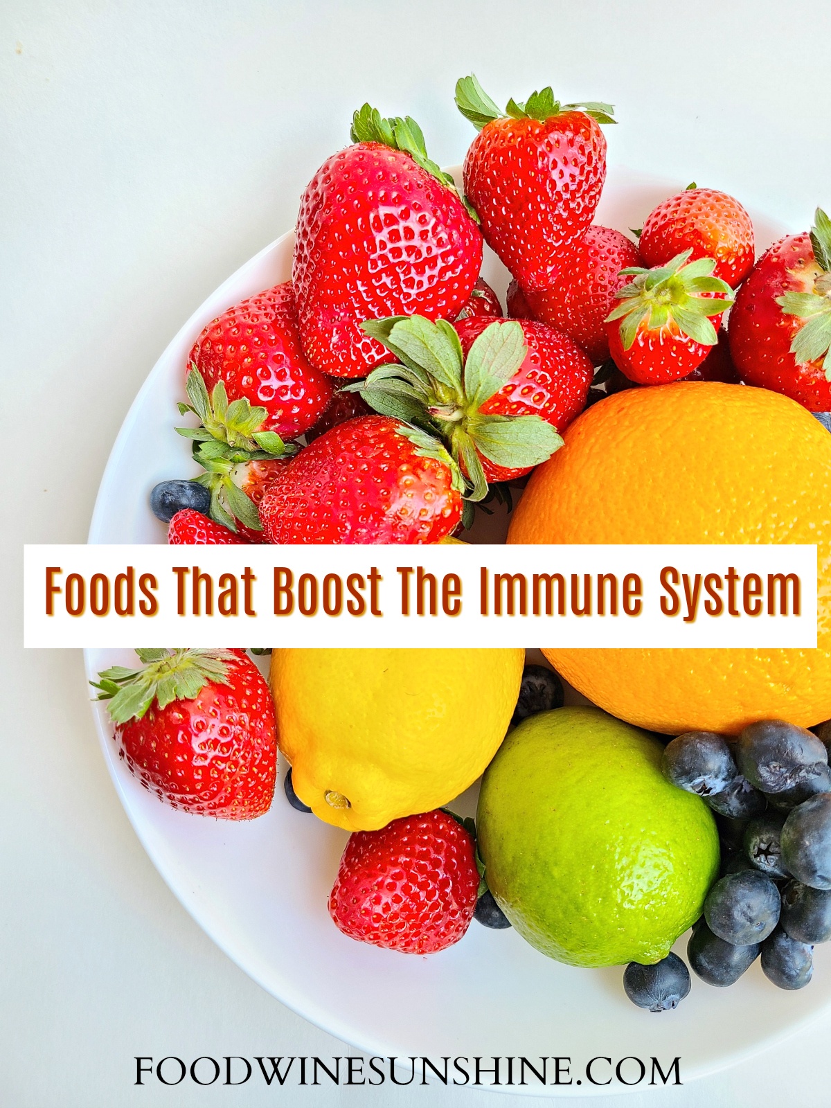 Fruit and Foods That Boost The Immune System 