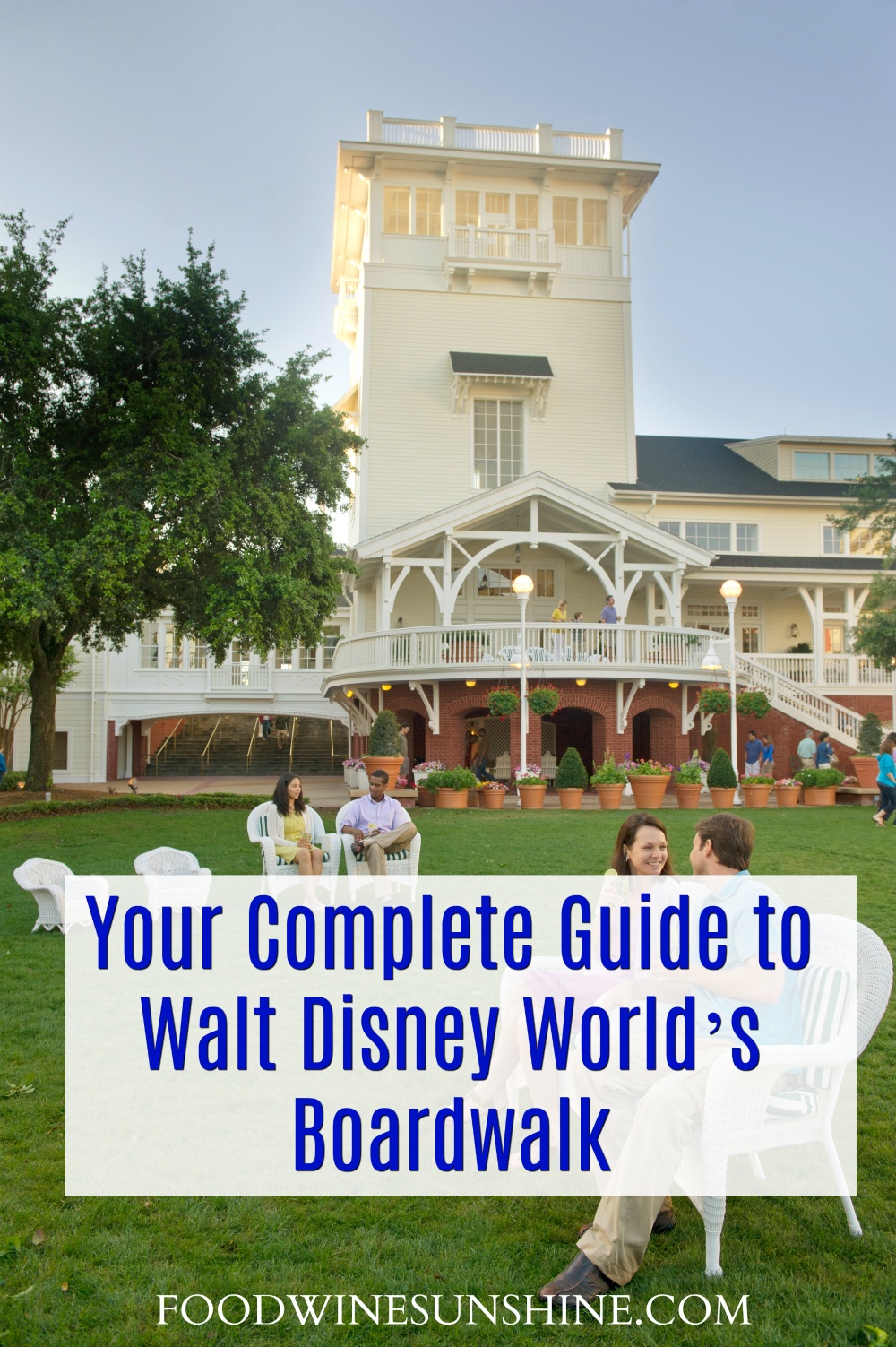 Complete Guide To Disney's Boardwalk