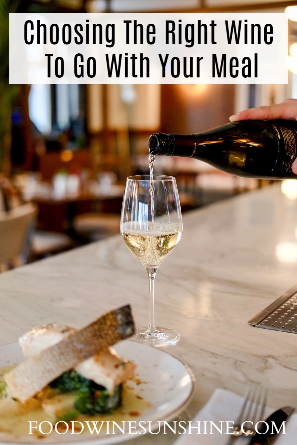 Choosing the right wine to go with your meal