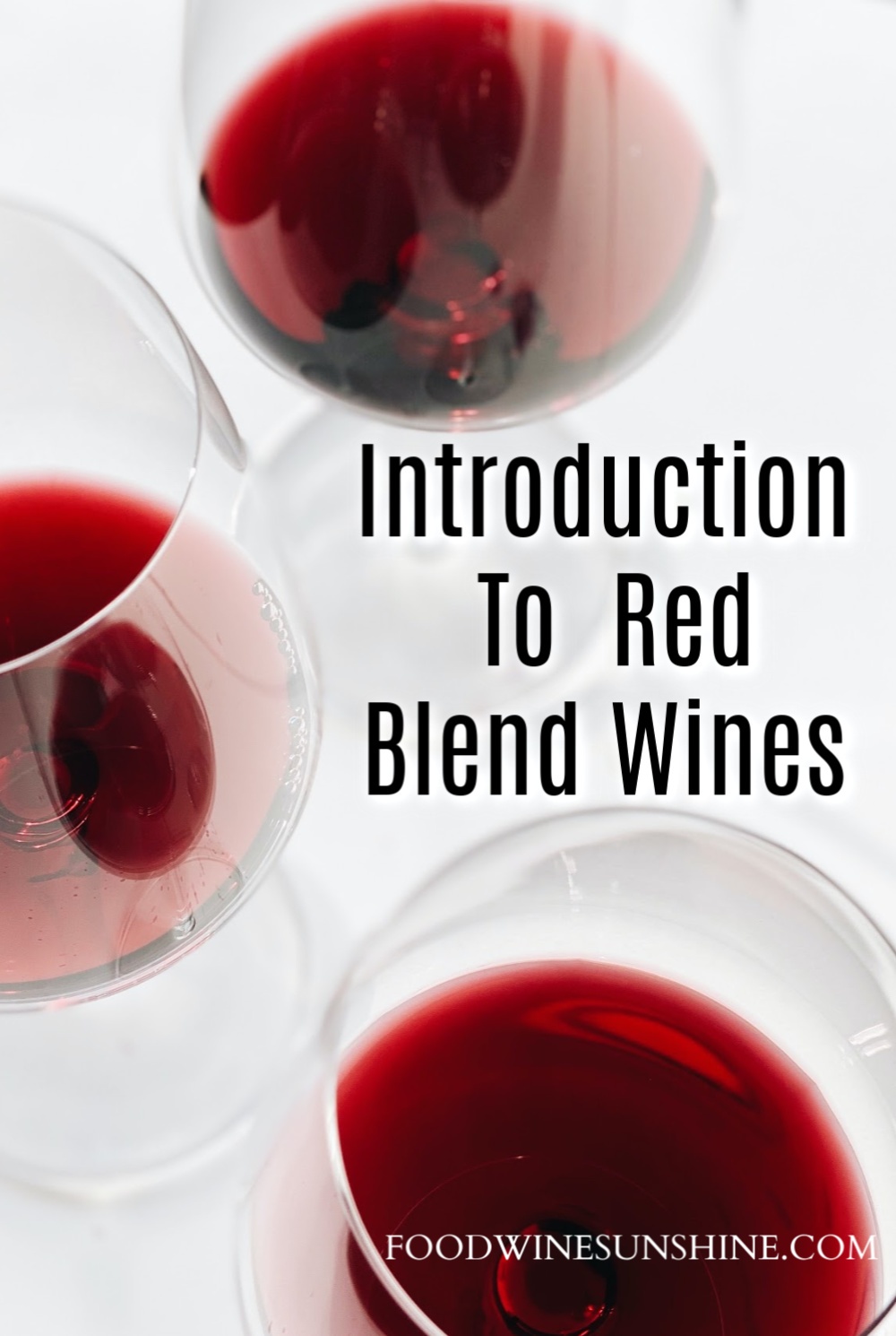 Introduction To Red Blend Wines