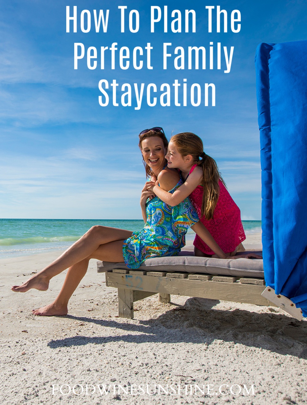 Planning the Perfect Staycation