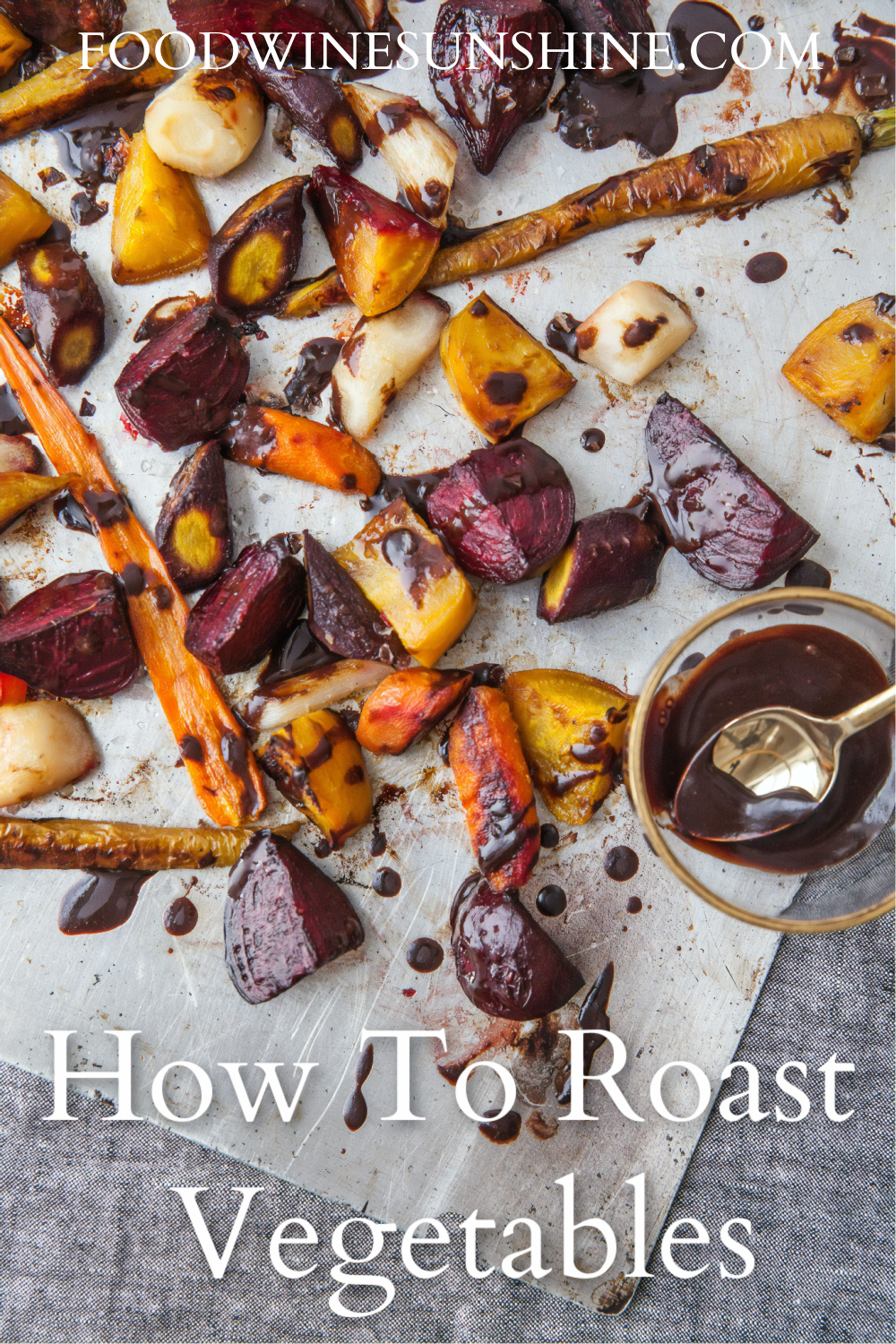 How To Roast Vegetables 