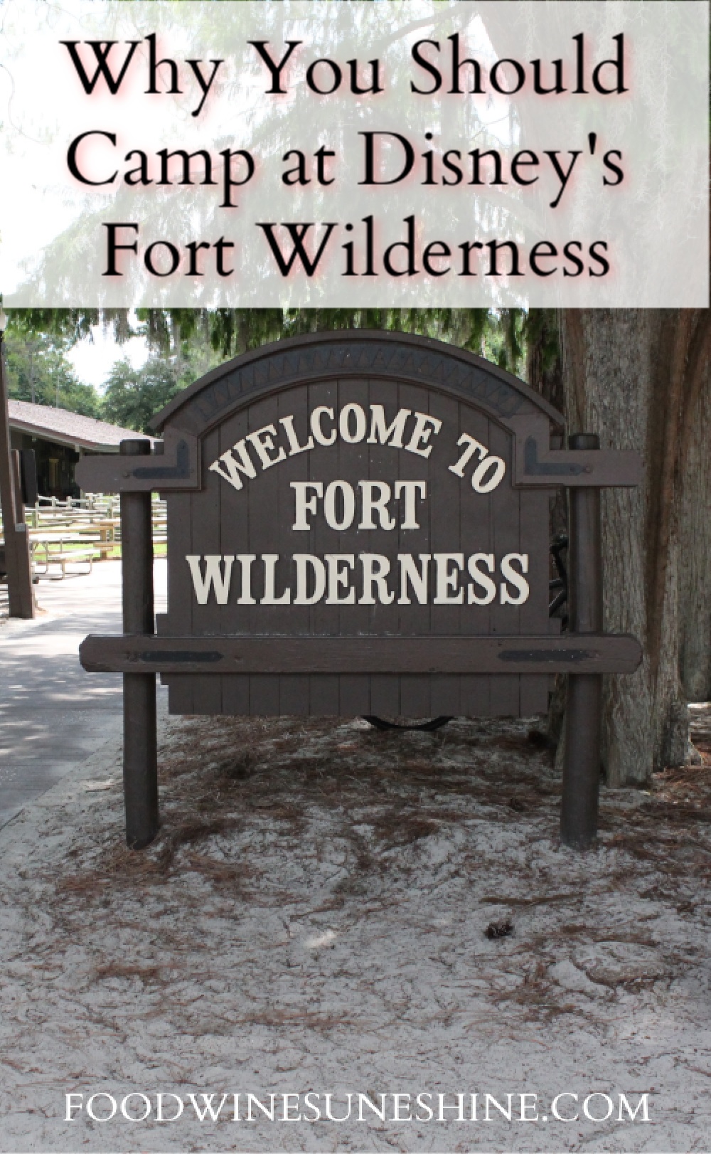 Why You Should Camp at Disney's Fort Wilderness