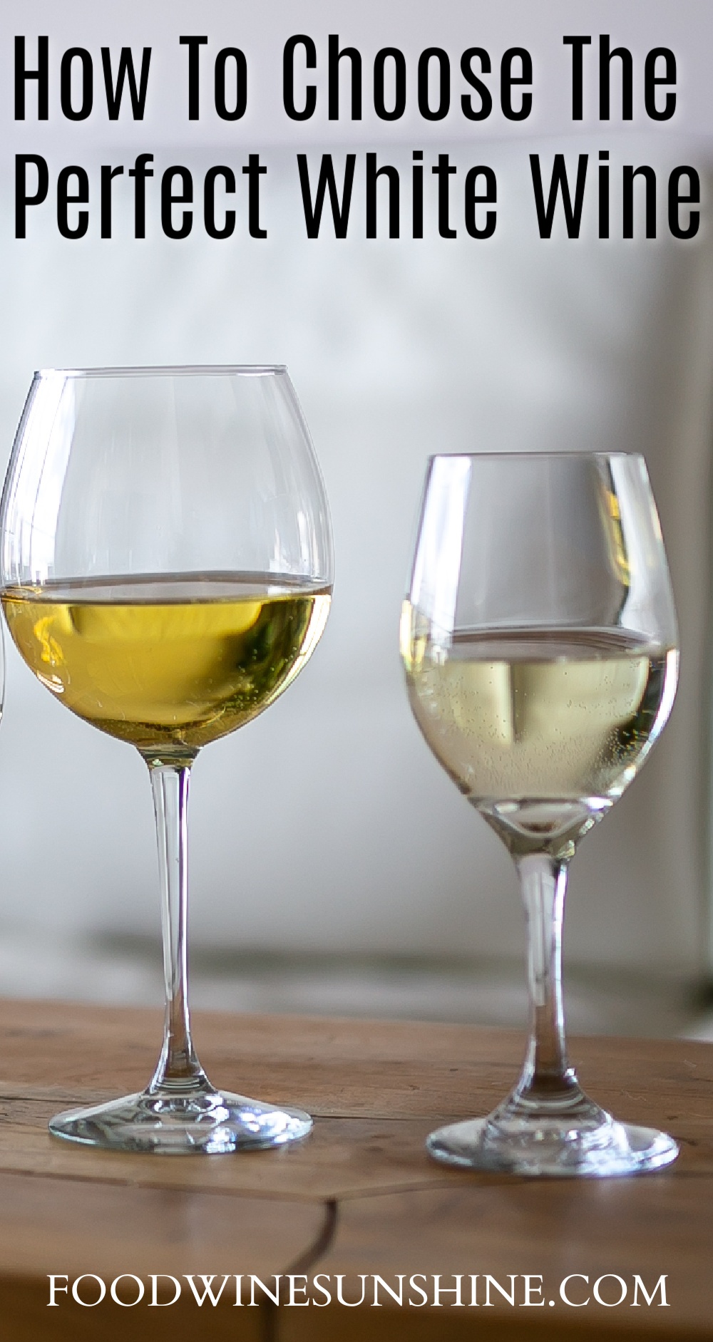 How To Choose The Perfect White Wine 