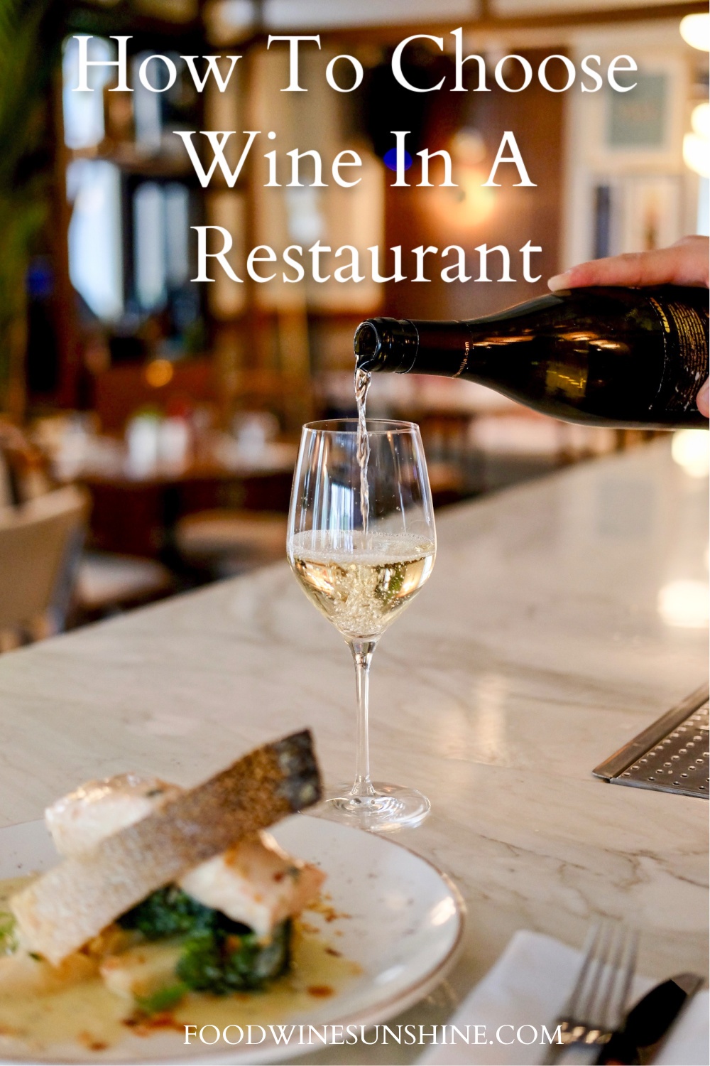 How To Choose Wine In A Restaurant Tips For Buying Wine 