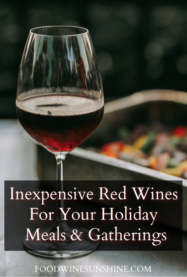 Amazing Yet Inexpensive Red Wines For Your Holiday Meals & Gatherings