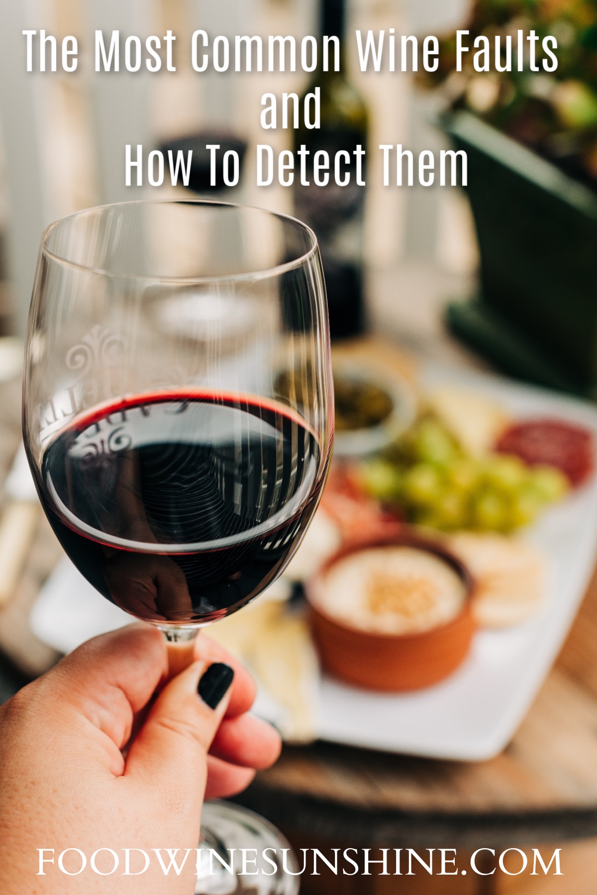 The Most Common Wine Faults and How To Detect Them