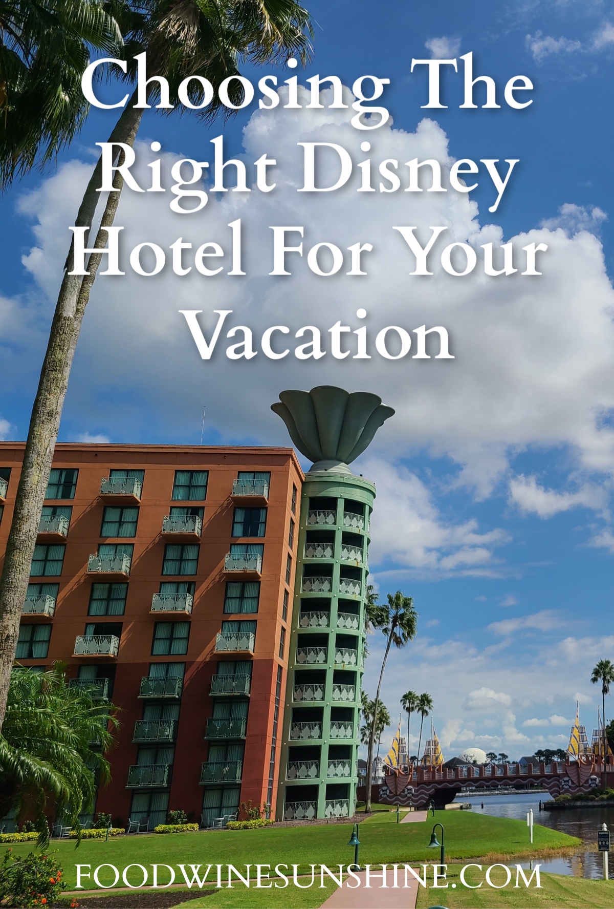 Choosing The Right Disney Hotel For Your Vacation