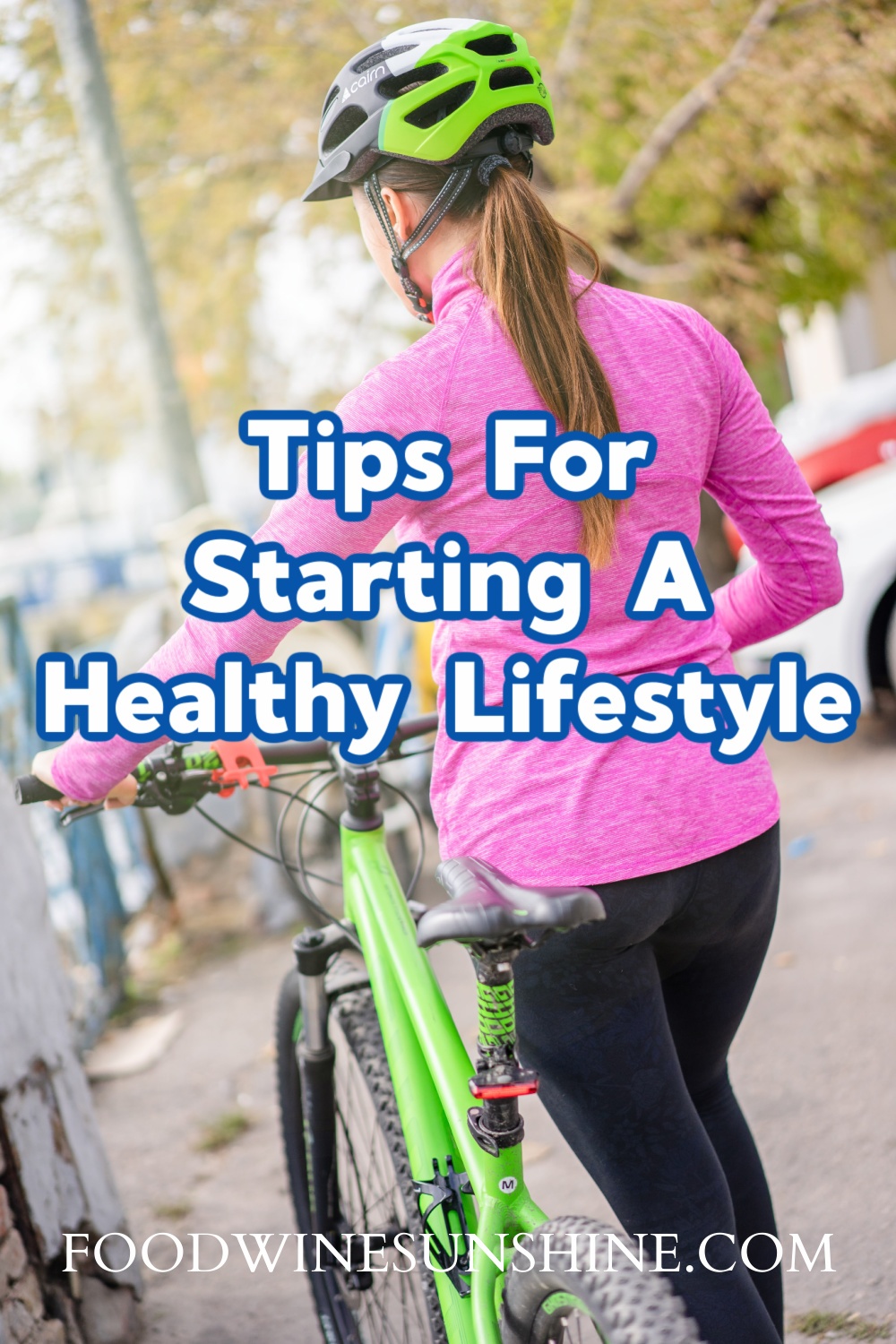 Best Tips For Starting A Healthy Lifestyle 