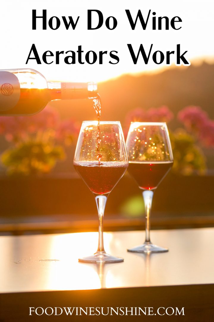How Wine Aerators Work Wine Tasting Wine Basics