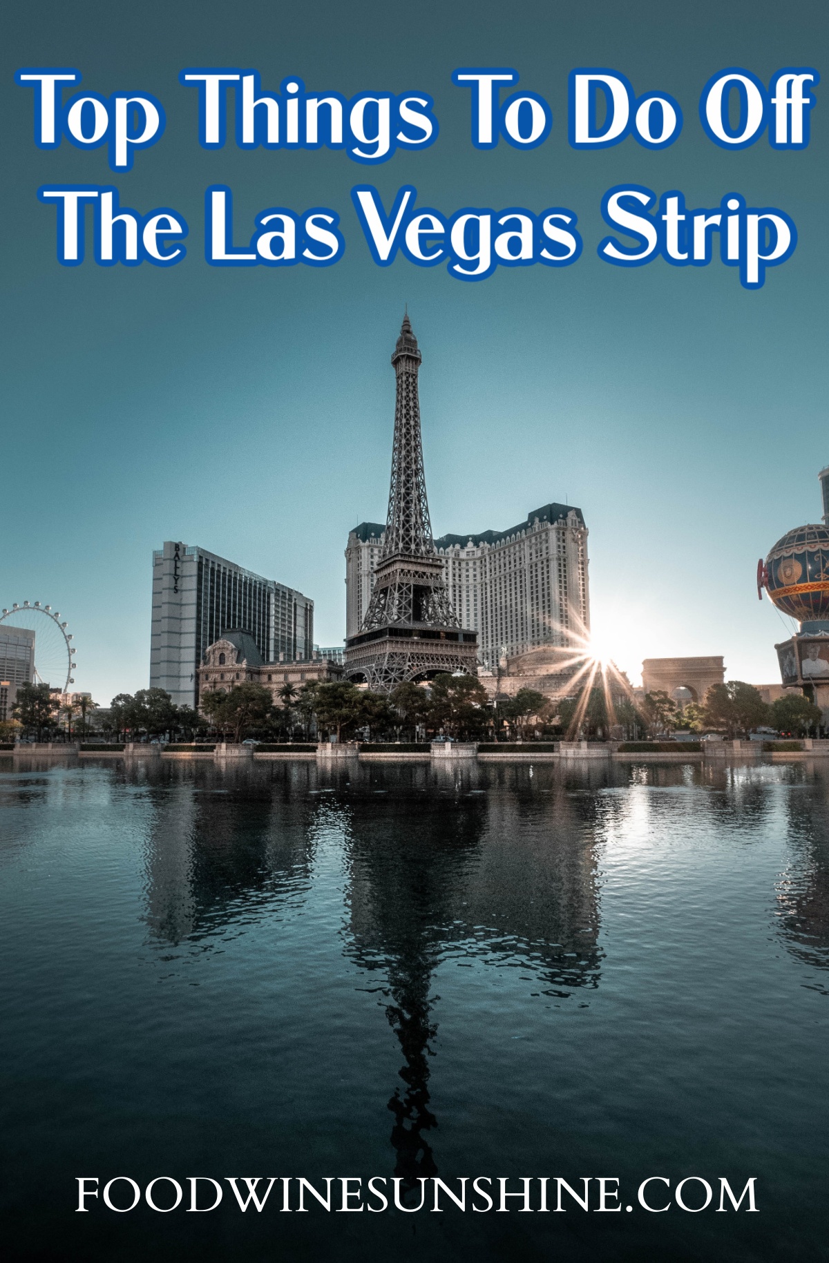 Top Things To Do In Vegas Off The Strip