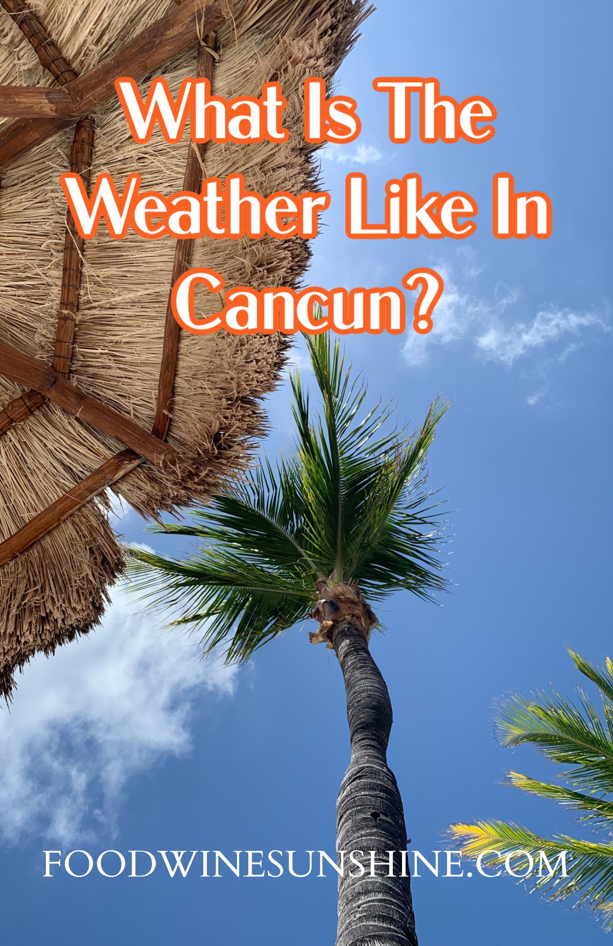 What Is The Weather Like In Cancun?