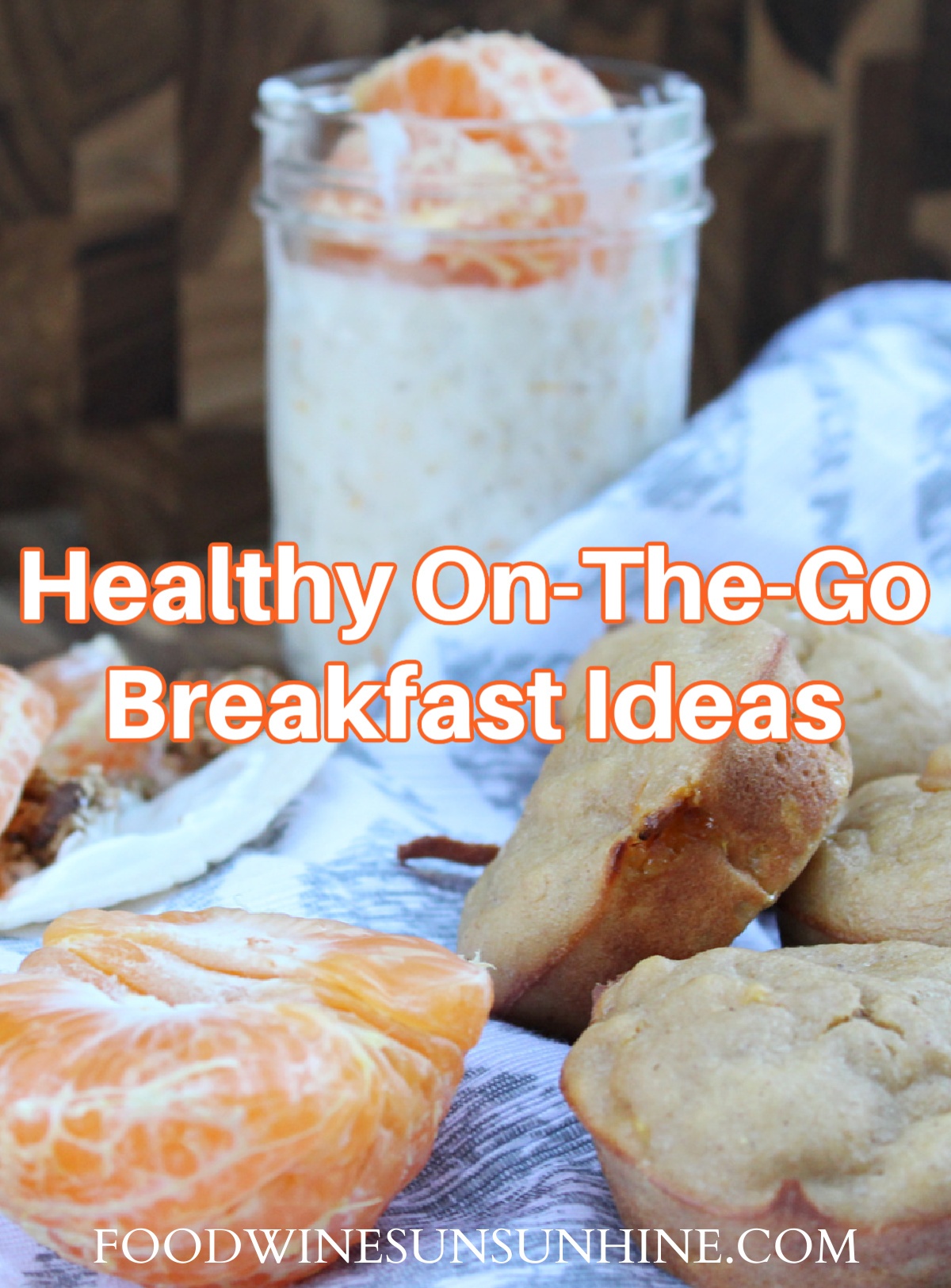 Healthy On-The-Go Breakfast Ideas