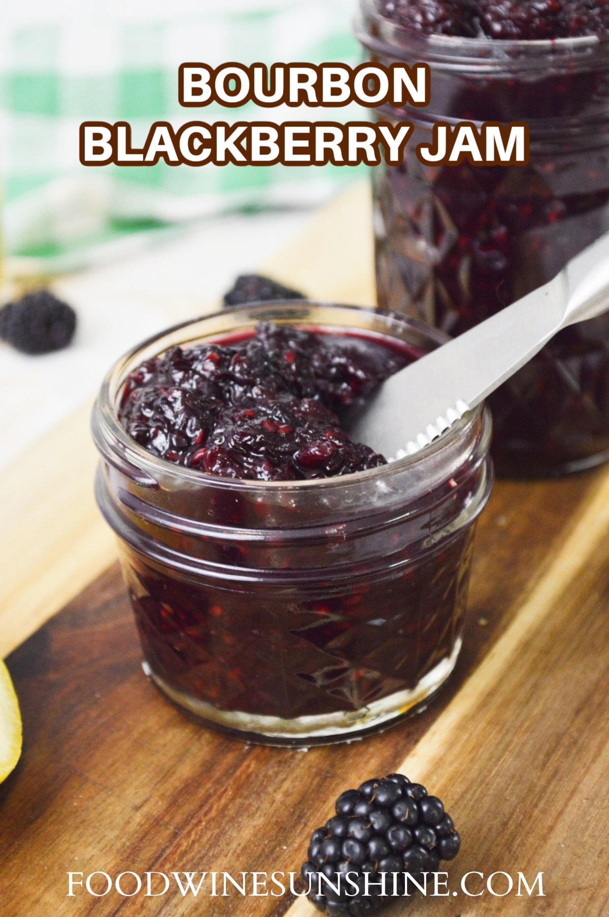 How to can Bourbon Blackberry Jam