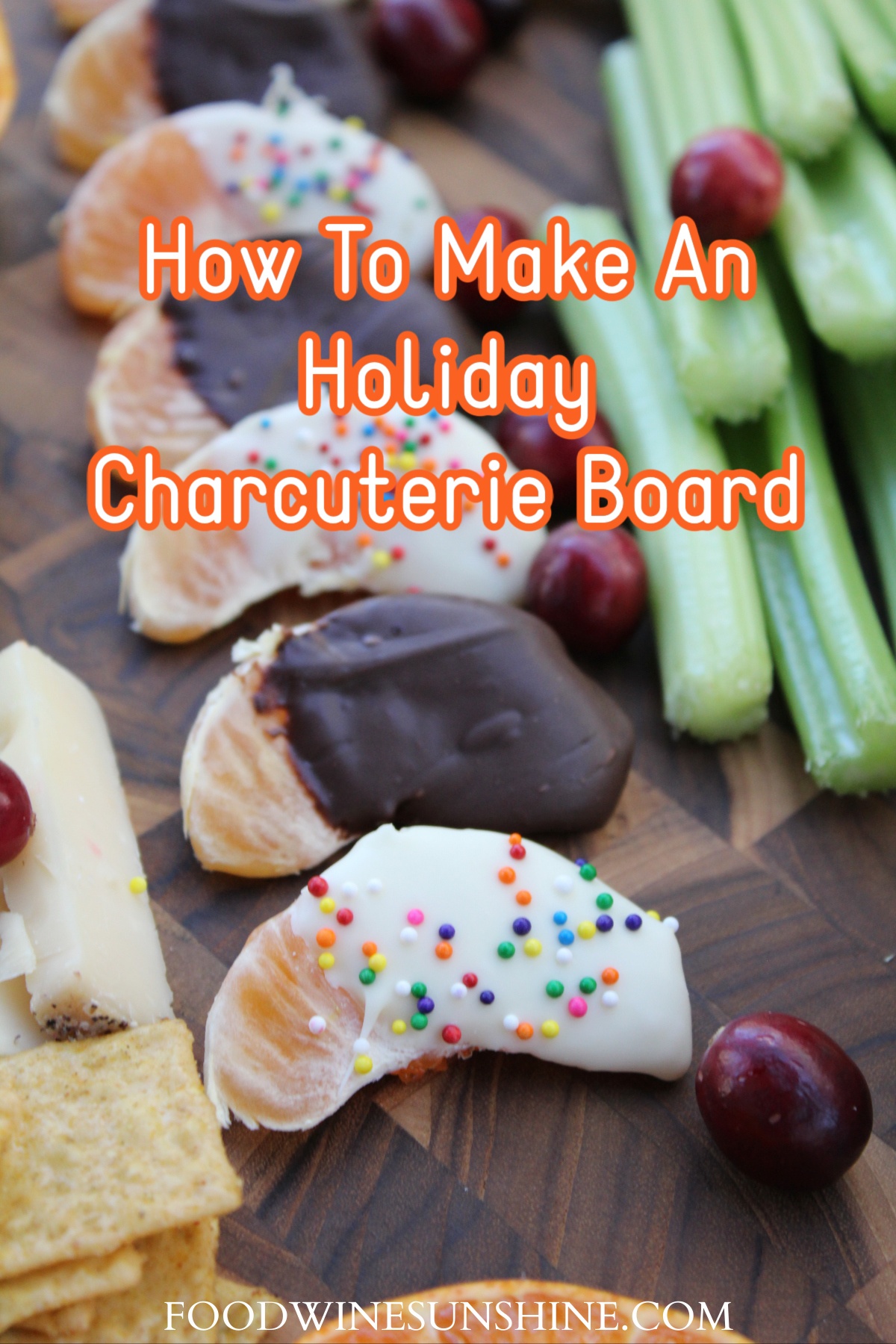 How To Make An Holiday Charcuterie Board